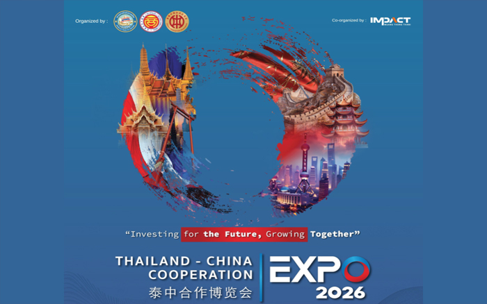 เชิญผู้ประกอบการ ร่วมออกบูธงาน Thailand-China Cooperation Expo 2026 เวทีธุรกิจไทย–จีนระดับโลก